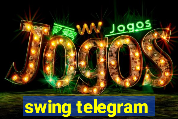 swing telegram